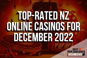 The Best NZ Casinos for December 2022